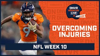 Who will the Denver Broncos count on to overcome their numerous injuries? | DNVR Broncos Live