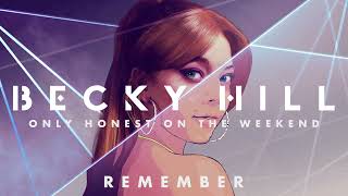 Becky Hill - Remember (Acoustic) | (Official Deluxe Album Audio)