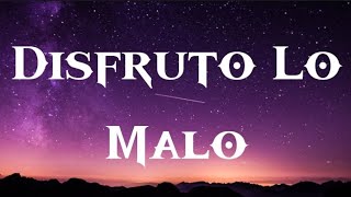 Junior H, Natanael cano - Disfruto Lo Malo [Letra/Lyrics] 🎧
