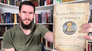 The Secret Destiny of America by Manly P. Hall