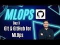 Day 3 - Git & GitHub for MLOps | MLOps Foundation