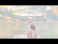 Thank you Allah | speed up | maher zain