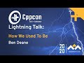 How We Used To Be - Ben Deane - CppCon 2020