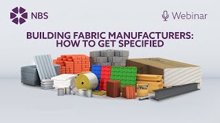 Building Fabric Manufacturers: How to get specified