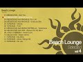 Beach Lounge Selected Vol4