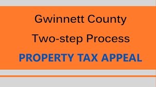 The Two-step Process Applied by the Gwinnett County Tax Assessor | Atlanta Tax Appeal 404-618-0355