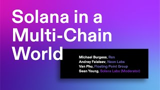 Breakpoint 2021: Solana in a Multi-Chain World