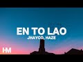 Jhayco, Haze – En To Lao (Letra/Lyrics)