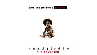 The Notorious B.I.G. - Ready To Die (The Remaster) [Full Album]