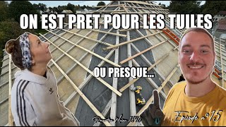 ON EST PRET POUR LES TUILES - EP15 - RENOVATION MAISON 1840 VLOG TRAVAUX