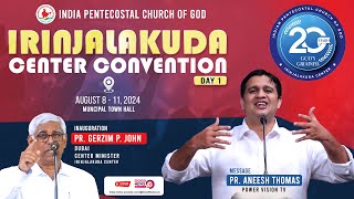 IPC IRINJALAKUDA CENTER CONVENTION || AUGUST 8 - 11 || 2024 || PR.ANEESH THOMAS