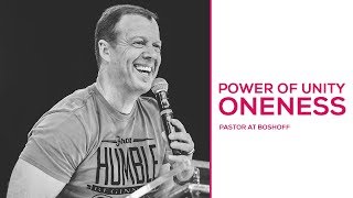 Power Of Unity - Oneness | Pastor At Boshoff | 25 February 2018 PM