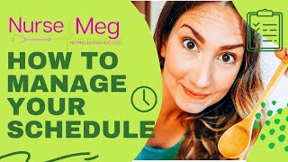 Nurse Time Management, 7a-7p shift, and never fall behind!