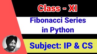 40 Fibonacci series - 1(while - Practical) [Class 11-Informatics Practices | Computer Science]