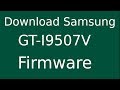 How To Download Samsung Galaxy S4 GT-I9507V Stock Firmware (Flash File) For Update Android Device