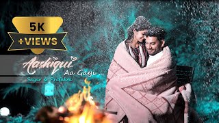 Best Pre Wedding Song ( Sagar & Prajakta )  Aashiqui Aa Gayi...... Song