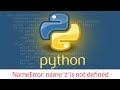 How to Fix 'NameError: name ‘z’ is not defined' in Python