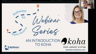 Pathways to Open Source Webinar: Introduction to Koha