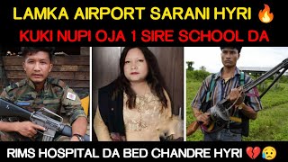 LAMKA AIRPORT SARANI HYRI 🔥 || KUKI NUPI 1 SIRE || RIMS TA BED CHANDRE