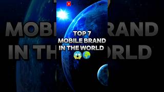 top 7 mobile brand in the world 😱 #viral #mobile #shorts #tech  @TechnicalGuruji  @TrakinTech