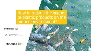 How to reduce the impact of plastic products on the marine environment?