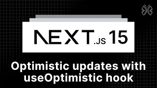 Next.js 15 Tutorial - 81 - Optimistic Updates