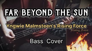 Far Beyond The Sun - Yngwie Malmsteen's Rising Force - Bass Cover