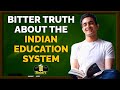 Why Modern Day Education Can F*ck You Up? | Indian Education System | BeerBiceps Shorts