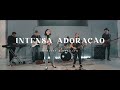 Diwllay & Hevillyn - Intensa Adoração (Clipe Oficial)