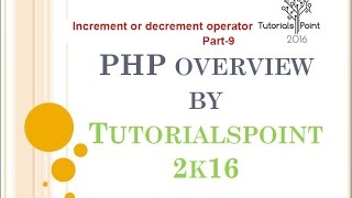 PHP Tutorial for Beginners9# PHP Increment / Decrement Operators