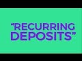 What Are Recurring Deposits?