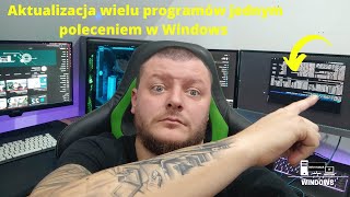 Aktualizacja wielu programów jednym poleceniem w Windows