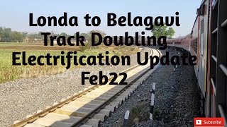 Ep1 Londa to Miraj Track Doubling Electrification Londa to Belagavi Section Update Feb22