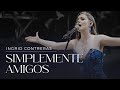 Simplemente Amigos  - Ingrid Contreras (Volumen 3) En Vivo.