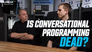 A Control For Every Generation Episode 2: Is Conversational Programming Dead?