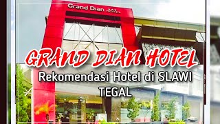 GRAND DIAN HOTEL Bintang ⭐⭐⭐ HOTEL PALING REKOMENDASI DI DAERAH SLAWI Tegal