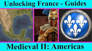 Unlocking New France in The Americas Expansion - Game Guides - Medieval II Total War