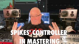 Spikes’ controller in mastering