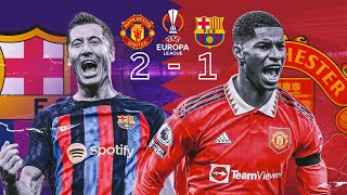 Manchester United 2 - 1 Barcelona | Goals & Highlights EUROPA League 2022/2023