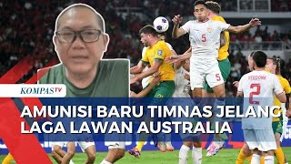 Jelang Laga Lawan Australia, Manajer Timnas Indonesia Bahas Soal Amunisi Baru