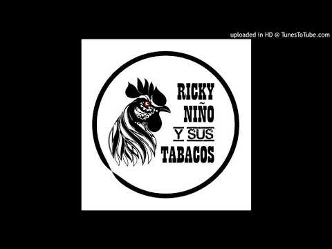 Ricky Niño Y Sus Tabacos - Paseo por N.L. Ricky Niño Y Sus Tabacos - Paseo por N.L.