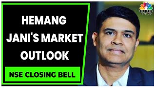 Hemang Jani Shares His Views On The Current Market | NSE Closing Bell | CNBC-TV18