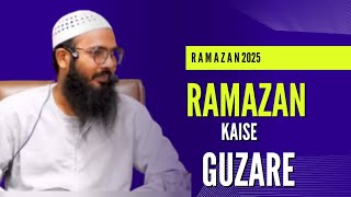 Ramazan Kaise Guzare | Shaykh Sarfaraz Faizi Hafizahullah | 19 Feb 2025 | Muhammadi Masjid Buldhana