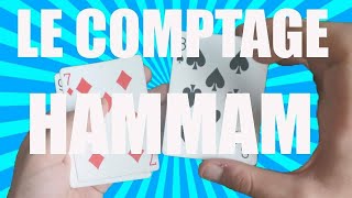 TUTO #BONUS - LE COMPTAGE HAMMAN (les Comptages de Cartes)