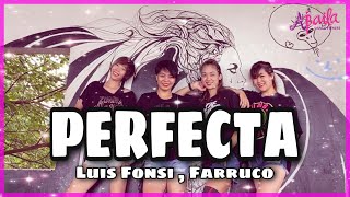 PERFECTA - Luis Fonsi, Farruko | Zumba | Choreography by Hường Nguyễn | Abaila Dance Fitness |