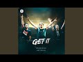 Get It (Extended Mix)