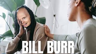 BILL BURR - Relationship Advice Compilation 2021