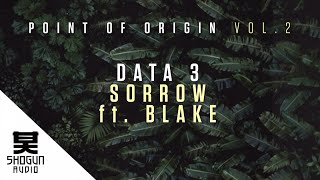 Data 3 - Sorrow ft. BLAKE