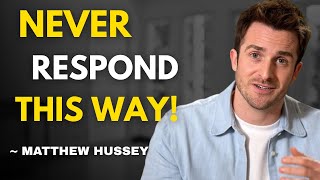 They’ve Pulled Away?? AVOID THIS MISTAKE – MATTHEW HUSSEY