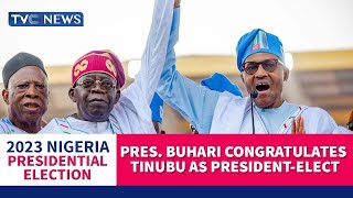Pres. Buhari Congratulates Tinubu as President-Elect